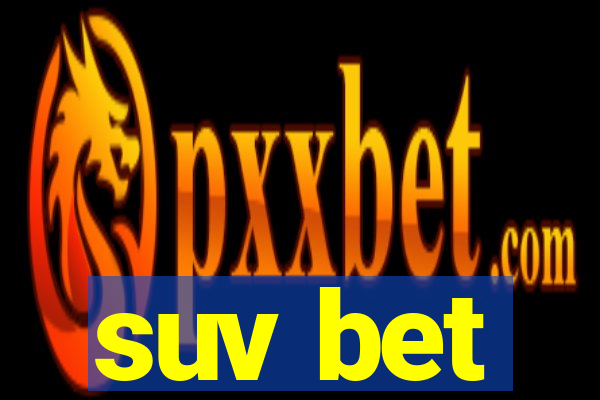 suv bet